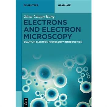 Electrons and Electron Microscopy