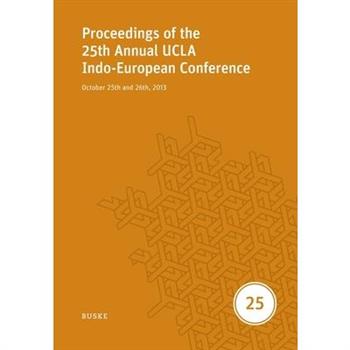 Proceedings of the 25th Annual UCLA Indo-European Conference