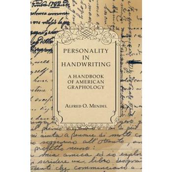 Personality in Handwriting - A Handbook of American Graphology