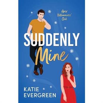Suddenly Mine