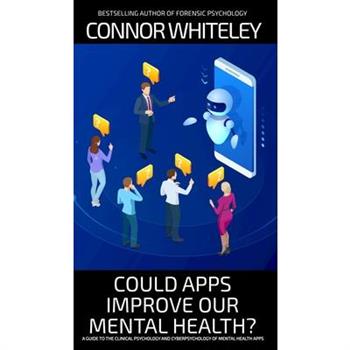 Could Apps Improve Our Mental Health?