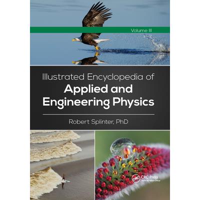 Illustrated Encyclopedia of Applied and Engineering Physics, Volume Three (P-Z)