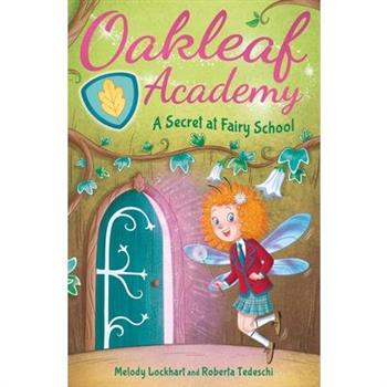 Oakleaf Academy: A Secret at Fairy School