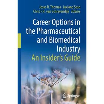 Career Options in the Pharmaceutical and Biomedical Industry