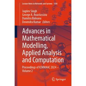 Advances in Mathematical Modelling, Applied Analysis and Computation