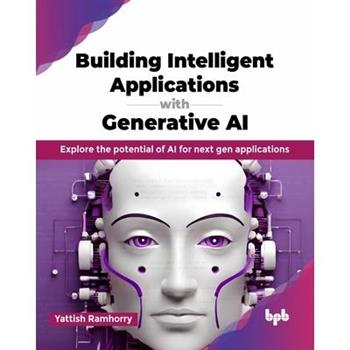 Building Intelligent Applications with Generative AI