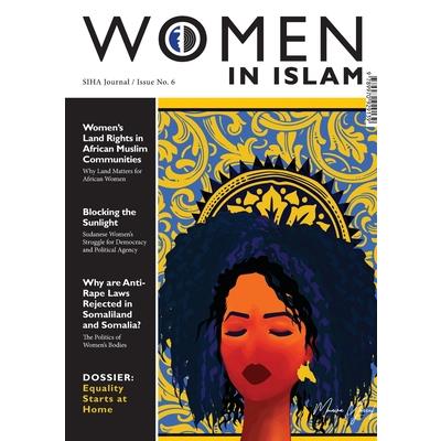 SIHA Journal. Women in Islam (Issue Six)