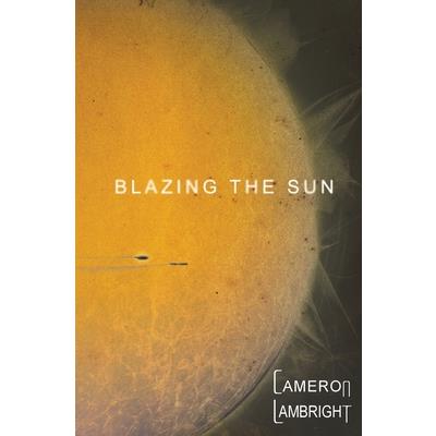 Blazing the Sun