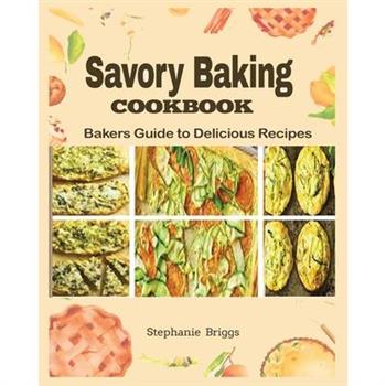 Savory Baking Cookbook