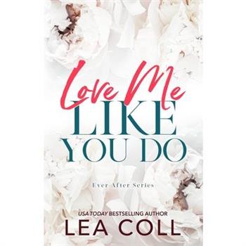 Love Me Like You Do