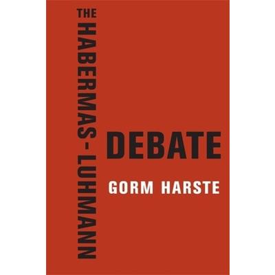 The Habermas-Luhmann Debate