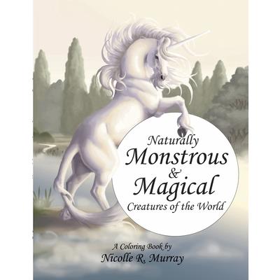 Naturally Monstrous and Magical Creatures of the World