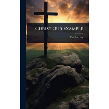 Christ Our Example
