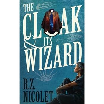 The Cloak and Its Wizard