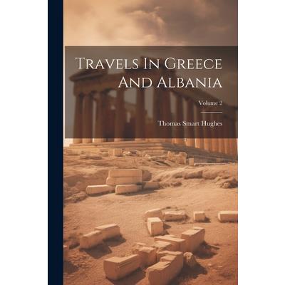Travels In Greece And Albania; Volume 2