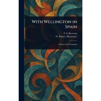 With Wellington in Spain