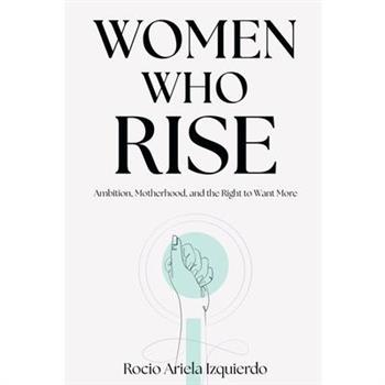 Women Who Rise