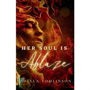 Her Soul Is Ablaze