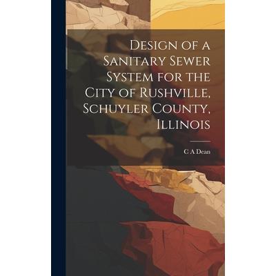 Design of a Sanitary Sewer System for the City of Rushville, Schuyler County, Illinois