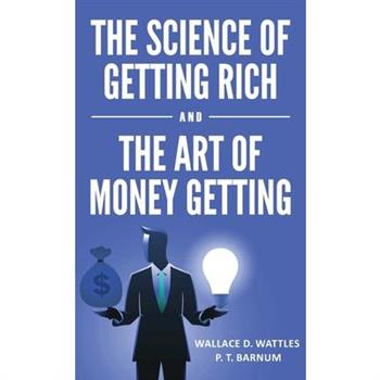 The Science of Getting Rich and The Art of Money Getting