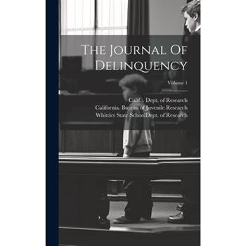 The Journal Of Delinquency; Volume 1