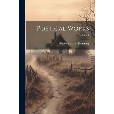 Poetical Works; Volume 1