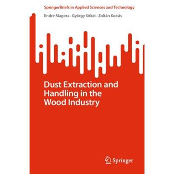 Dust Extraction and Handling in the Wood Industry