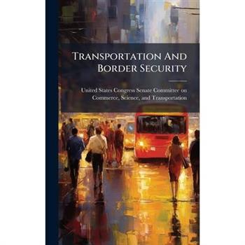Transportation And Border Security