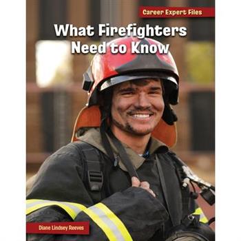 What Firefighters Need to Know