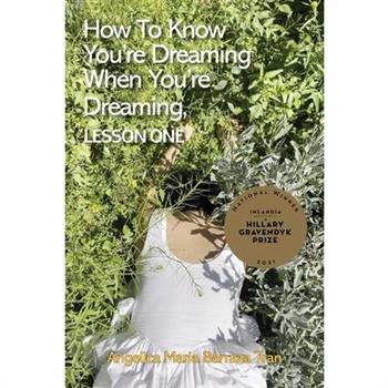 How to Know You're Dreaming When You're Dreaming, lesson one