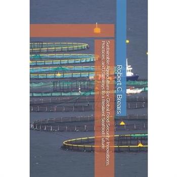 Sustainable Aquaculture for Global Food Security