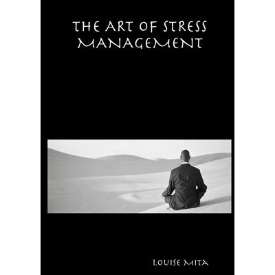 The Art of Stress Management