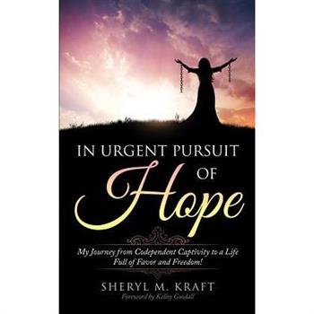 In Urgent Pursuit of Hope