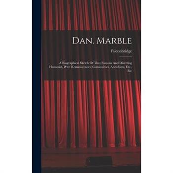 Dan. Marble