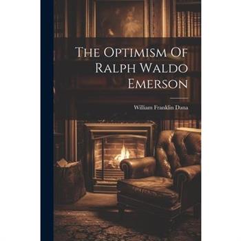 The Optimism Of Ralph Waldo Emerson