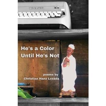 He's a Color Until He's Not