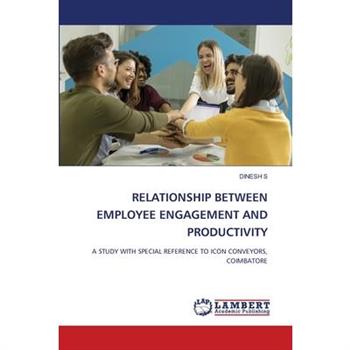 Relationship Between Employee Engagement and Productivity