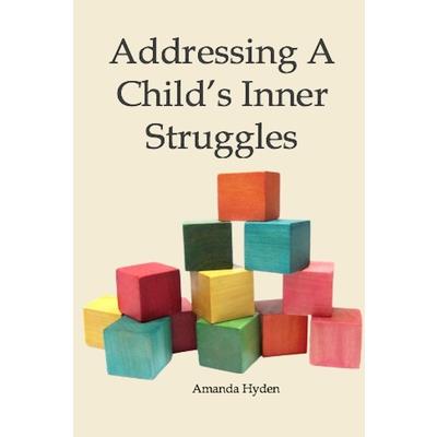 Addressing A Child's Inner Struggles