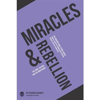 Miracles and Rebellion