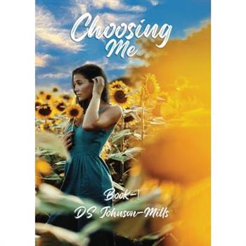 Choosing Me