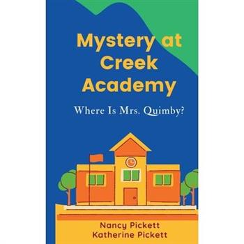 Mystery at Creek Academy