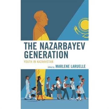 The Nazarbayev Generation