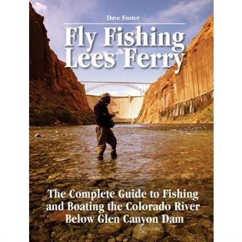 Fly Fishing Lees Ferry