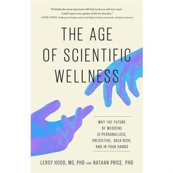 The Age of Scientific Wellness