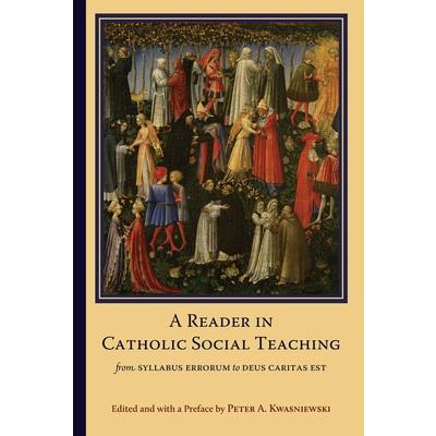 A Reader in Catholic Social Teaching