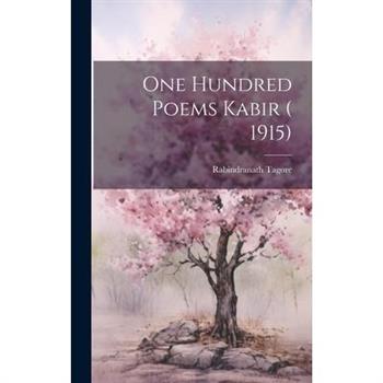 One Hundred Poems Kabir ( 1915)