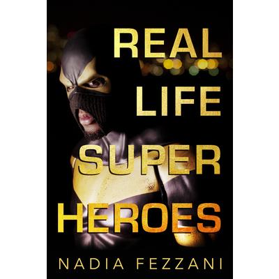 Real Life Super Heroes