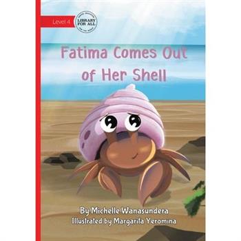 Fatima Comes Out of Her Shell