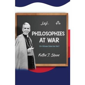 Philosophies at War