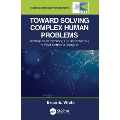 Toward Solving Complex Human Problems
